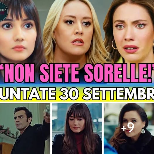 SHOCK! Yildiz e Zeynep scoprono di non essere sorelle.. la verità sulla loro madre – FORBIDDEN FRUIT