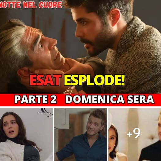 Esat esplode di rabbia: Bünyamin travolto, Cihan resta senza parole – La Notte nel Cuore 2ª parte