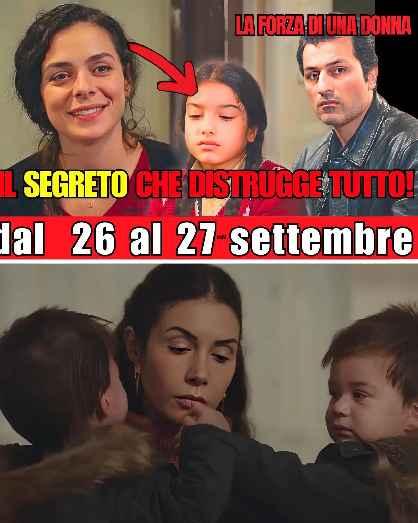 La Forza di una Donna 26-27 Settembre: il segreto che cambia tutto