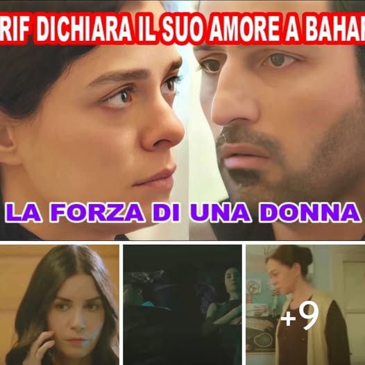 La Forza di una Donna, spoiler: Arif confessa i suoi sentimenti a Bahar!