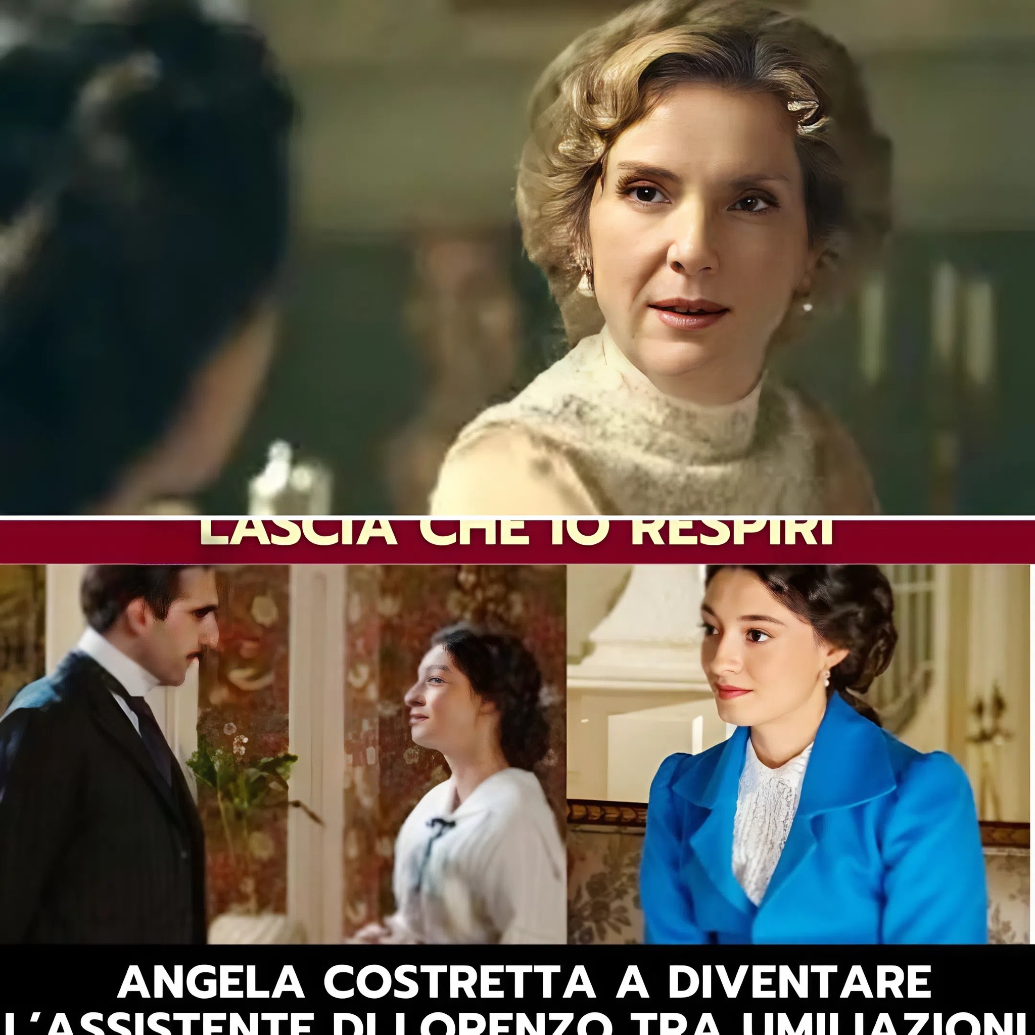 LA PROMESSA ANTICIPAZIONI: ANGELA COSTRETTA A DIVENTARE L’ASSISTENTE DI LORENZO TRA UMILIAZIONI