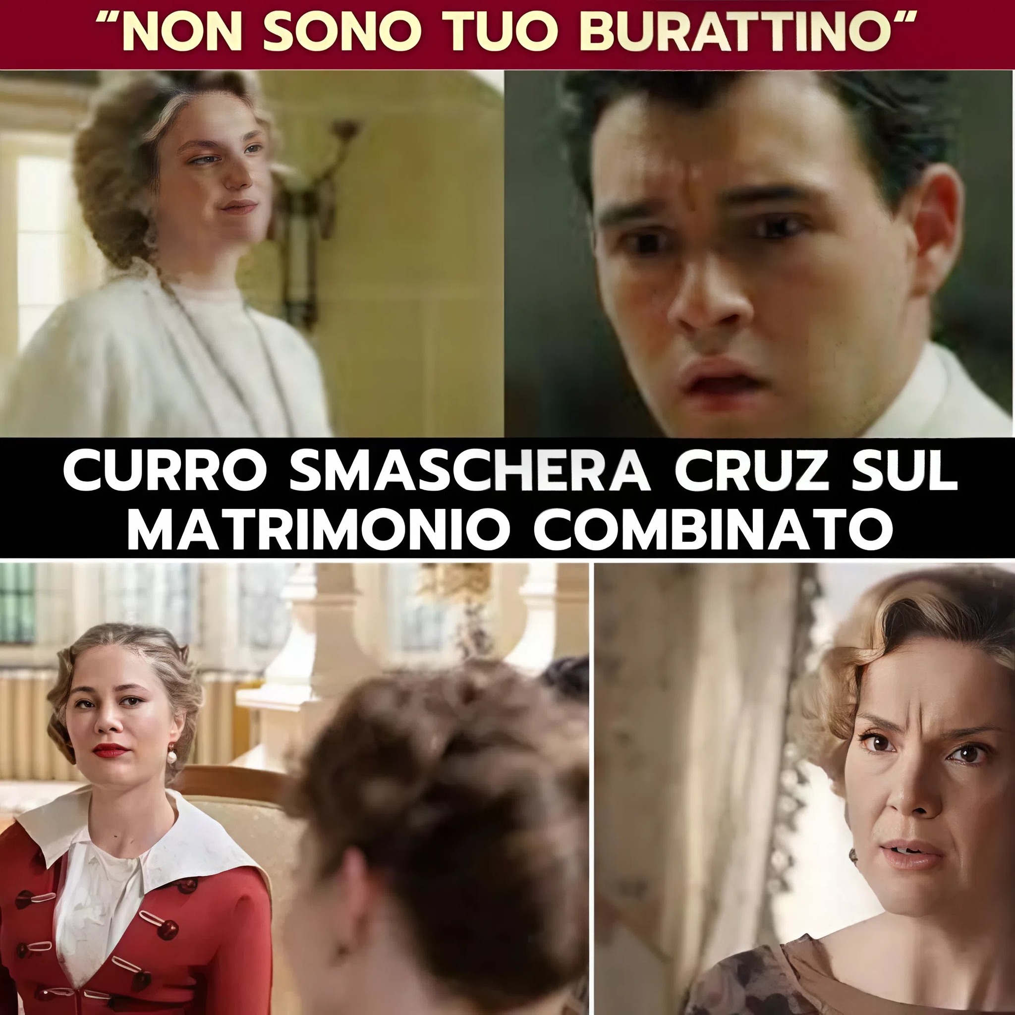 LA PROMESSA ANTICIPAZIONI: CURRO SMASCHERA CRUZ SUL MATRIMONIO COMBINATO