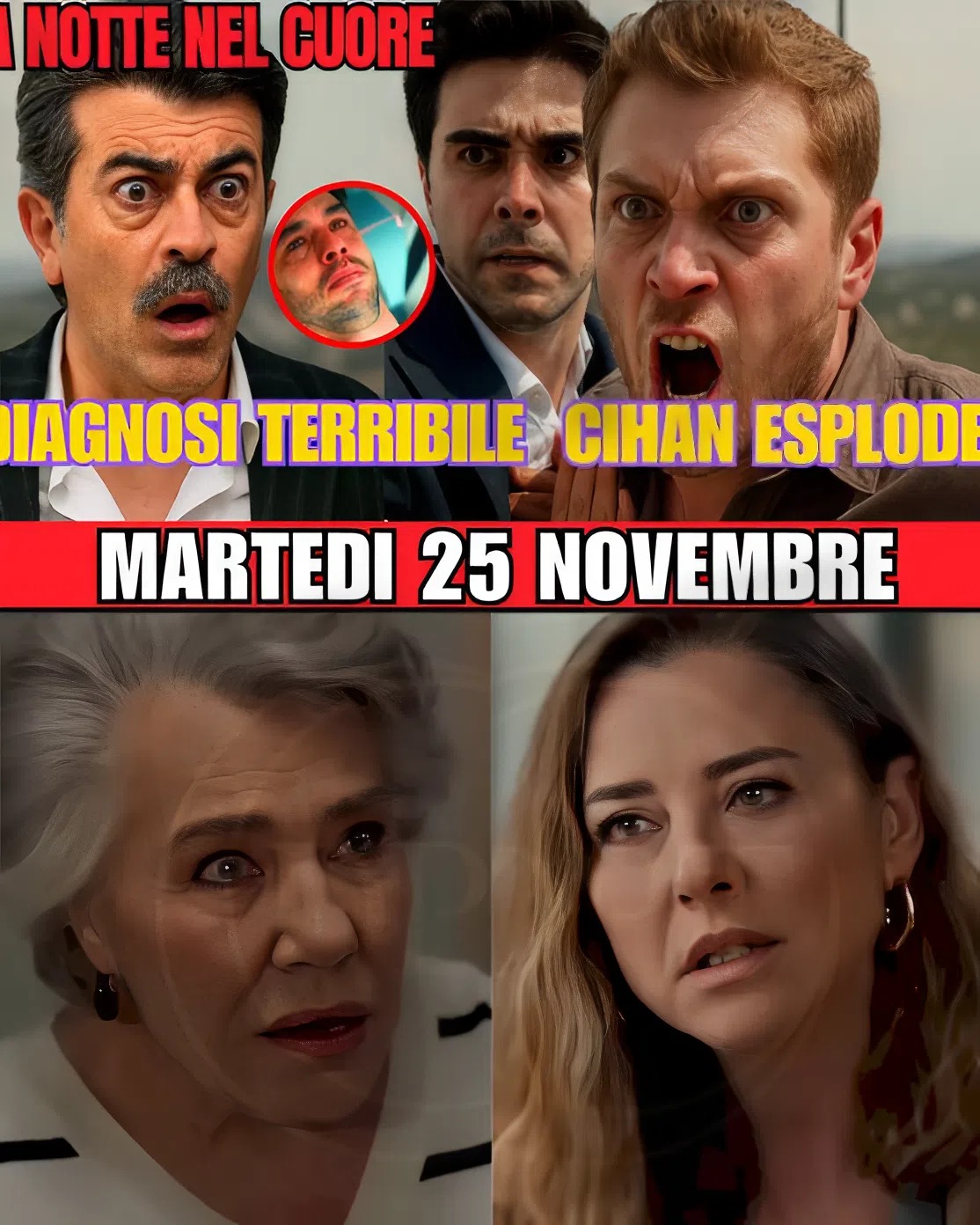 La Notte nel Cuore – Anticipazioni 25 Novembre: Cihan esplode contro Halil, nuh diagnosi atroce