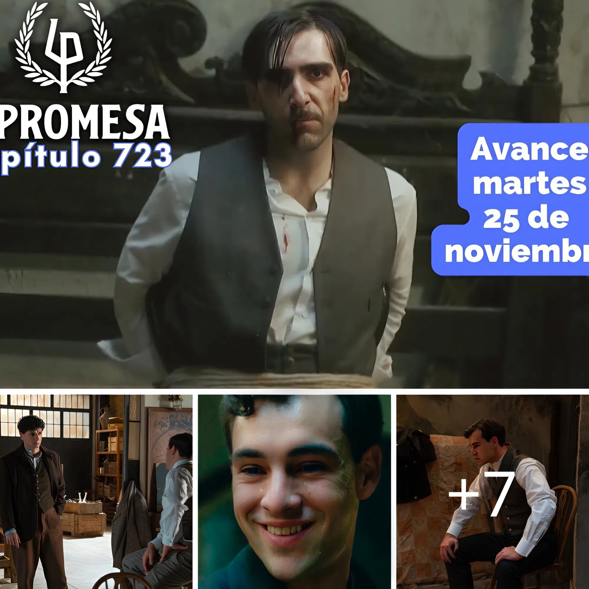 LA PROMESA Avance Capítulo 723 martes 26 noviembre CURRO secuestra a LORENZO