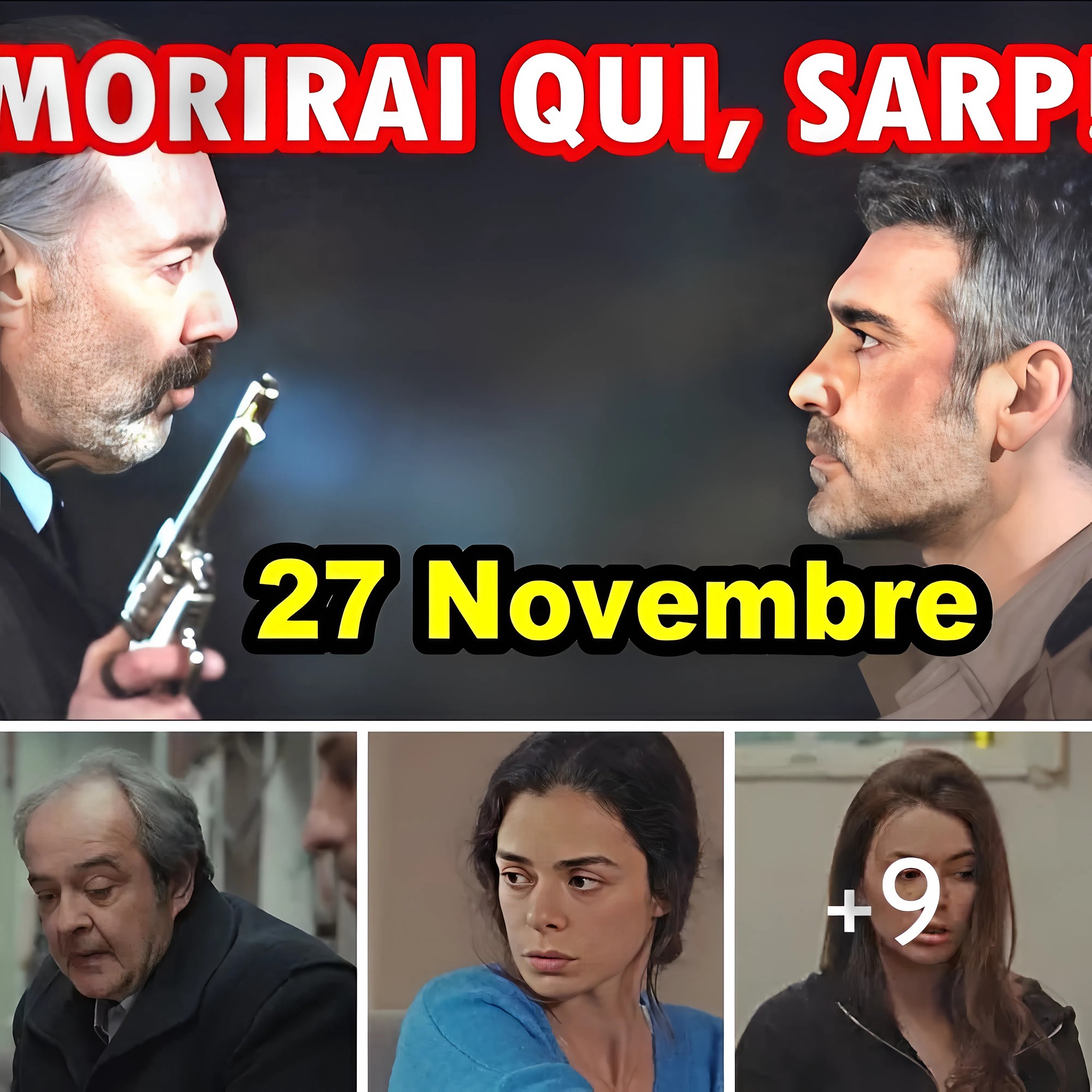 LA FORZA DI UNA DONNA Spoiler 27 Novembre: SARP SI CONSEGNA A NEZIR!