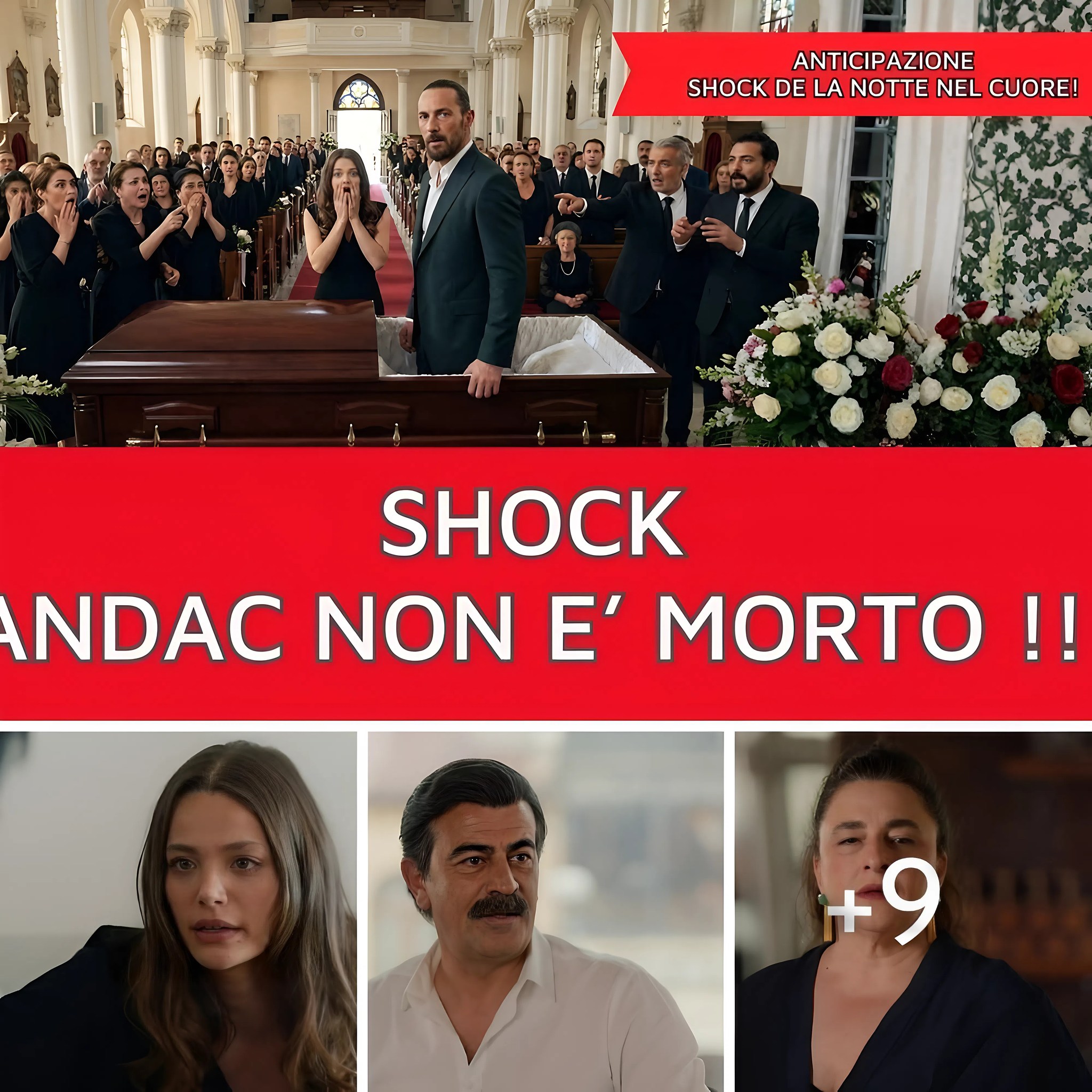 ANDAC non e’ MORTO davvero !!! Sevilay sotto SHOCK…