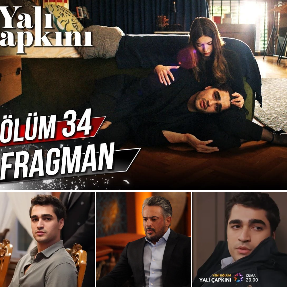 Yalı Çapkını 34. bölüm fragmanı izle! Star TV ile Yalı Çapkını yeni son bölüm fragmanı yayınlandı mı? TIKLA HEMEN İZLE