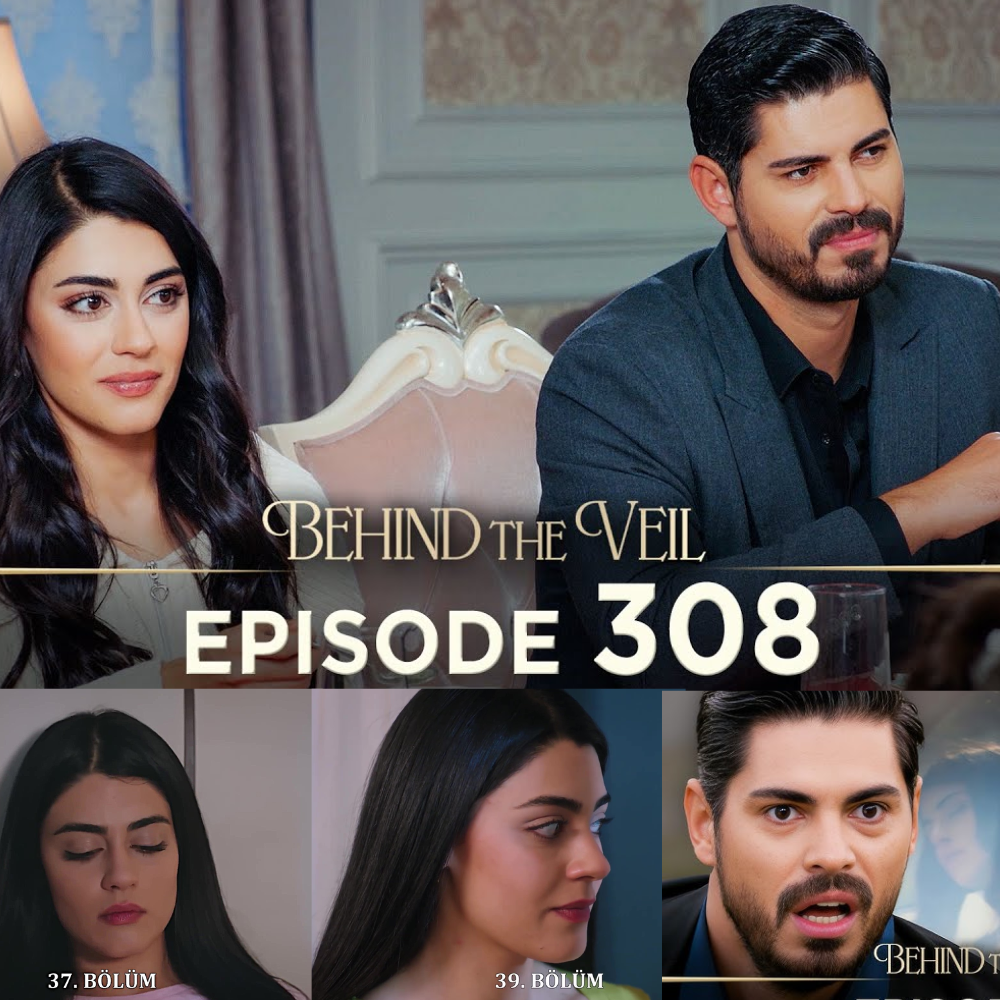 Gelin 308.Bölüm | Behind the Veil Episode 308 [ Season 3 ]