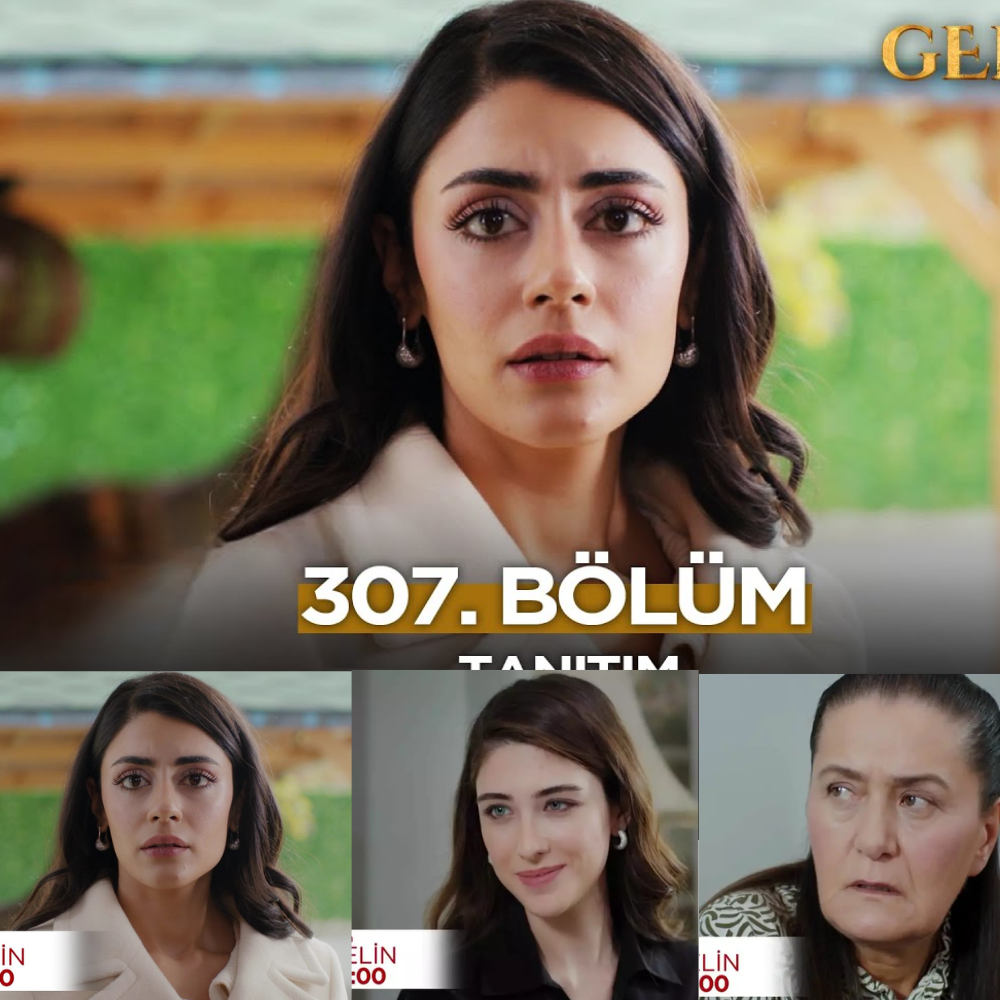 Gelin Dizisi 307. Bölüm (3.Sezon) Fragmanı | 21 Aralık Pazar
