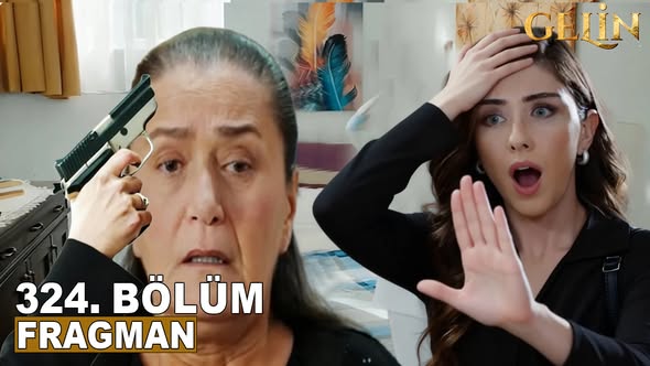 Gelin Dizisi 3. Sezon 324. Bölüm Fragmanı